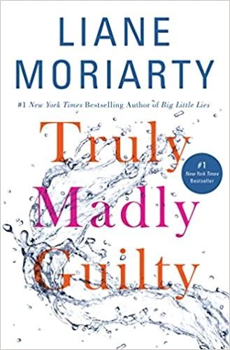 Truly Madly Guilty PB