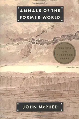 Annals of The Former World : John McPhee : HC