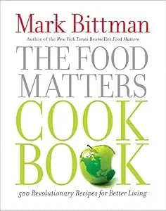 Food Matters Cookbook (Mark Bittman)