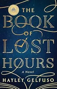 Book Of Lost Hours HC