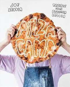 Pizza Camp: Recipes from Pizzeria Beddia
