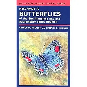 Field Guide to Butterflies of the San Francisco Bay and Sacramento Valley Regions PB
