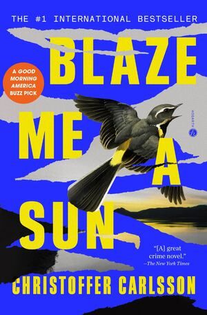 Carlsson - Blaze Me a Sun (some wear) [paperback]