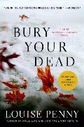 Penny - Bury Your Dead (Chief Inspector Gamache) [paperback]