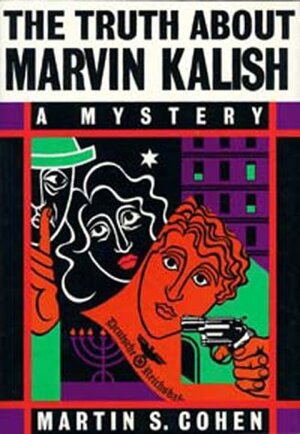 Cohen - Truth About Marvin Kalish [paperback]