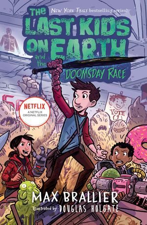Last Kids on Earth and the Doomsday Race (book 7, hb)