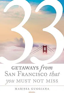 33 Getaways From San Francisco  PB