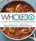 Whole30: The 30-Day Guide to Total Health and Food Freedom