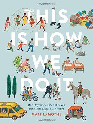 This Is How We Do It: One Day in the Lives of Seven Kids from around the World (hb, no D/J)