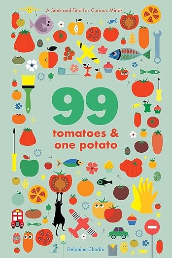 99 Tomatoes and One Potato - board book