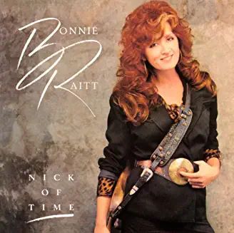 Raitt, Bonnie "Nick Of Time"
