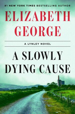 George - A Slowly Dying Cause (Havers and Lynley), hardcover
