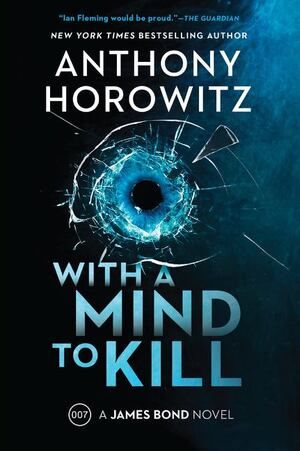 Horowitz - With a Mind to Kill (James Bond) [paperback]