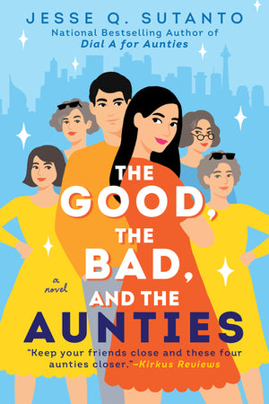 Sutanto - Good, the Bad, and the Aunties [paperback]