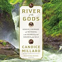 River of the Gods: Genius, Courage, and Betrayal in the Search for the Source of The Nile HC