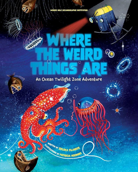 Where the Weird Things Are (hb)