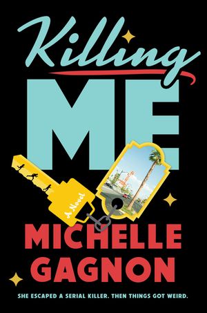 Gagnon - Killing Me [hardcover]