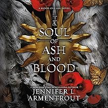 Armentrout - Soul of Ash and Blood (Blood and Ash 5), hardcover