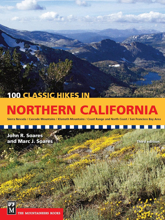 100 Classic Hikes In Northern California PB
