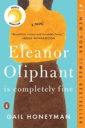 Eleanor Oliphant Is Completely Fine: A Novel (PB)