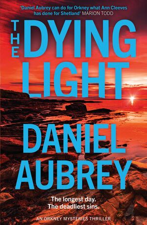 Aubrey - Dying Light (Orkney Mysteries), paperback, UK edition