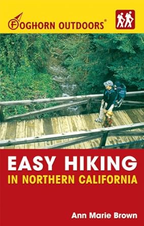 Foghorn Outdoors Easy Hiking in Northern California cover image