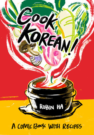 Cook Korean!: A Comic Book with Recipes, PB
