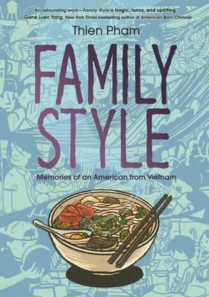 Family Style: Memories of an American from Vietnam - graphic novel (pb)