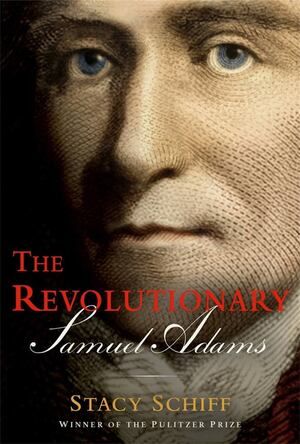 Revolutionary: Samuel Adams HC