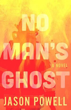 Powell - No Man's Ghost [hardcover]