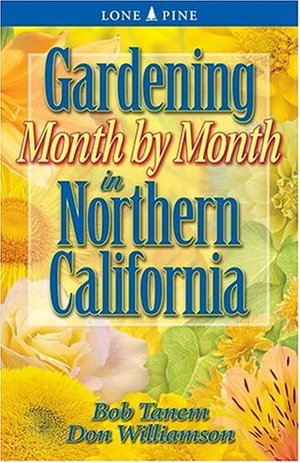 Gardening Month By Month In Northern California PB