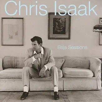 Isaak, Chris "Baja Sessions"