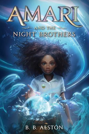 Amari and the Night Brothers (hb)