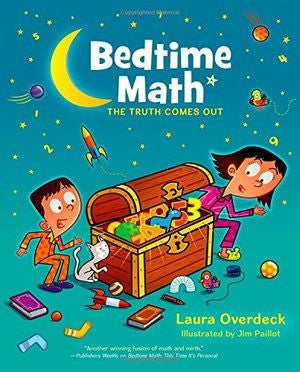 Bedtime Math: The Truth Comes Out (hb)