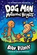 Dog Man: Mothering Heights (hb)