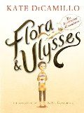 Flora and Ulysses: The Illuminated Adventures (hb)