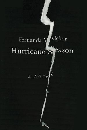 Melchor - Hurricane Season [paperback]