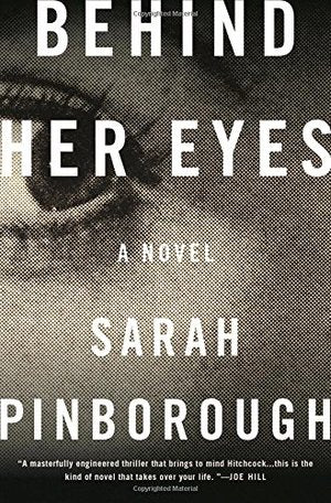 Pinborough = Behind Her Eyes [hardcover]