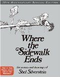Where the Sidewalk Ends - 40th Anniversary (hb)
