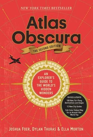 Atlas Obscura, 2nd Edition HC
