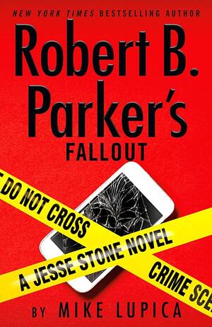 Lupica - Robert B. Parker's Fallout (Jesse Stone), paperback
