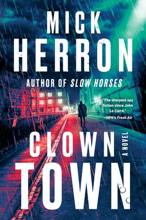 Herron - Clown Town (Slough House) [hardcover]