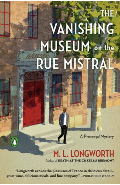 Longworth - Vanishing Museum on the Rue Mistral (Provençal Mystery) [paperback]
