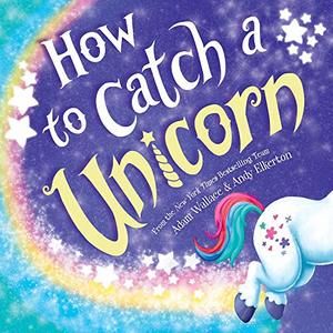 How to Catch a Unicorn (hb, no D/J)