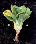 Raw (Charlie Trotter and Roxanne Klein)