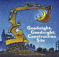 Goodnight, Goodnight Construction Site (hb)