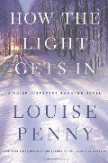 Penny - How the Light Gets In (Chief Inspector Gamache) [paperback]