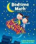 Bedtime Math: A Fun Excuse to Stay Up Late (hb, no D/J)