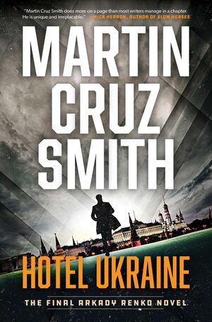 Smith - Hotel Ukraine (Final Arkady Renko), HC