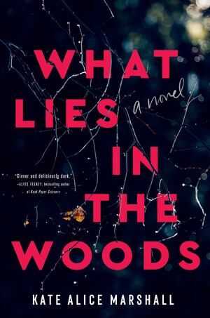 Marshall - What Lies in the Woods [paperback]